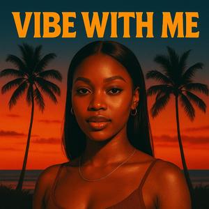 Vibe with me (Radio Edit)