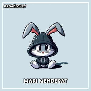 MARI MENDEKAT