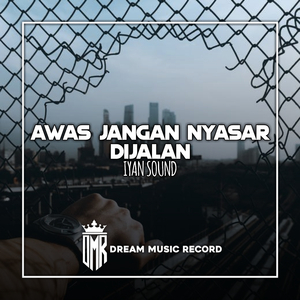 Awas Jangan Nyasar Di Jalan (Remix)