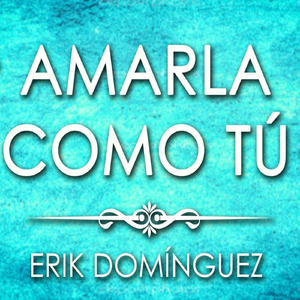 Amarla Como Tú