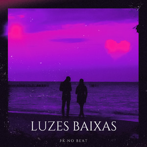 LUZES BAIXAS