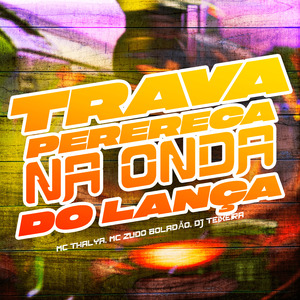 Trava Perereca na Onda do Lança