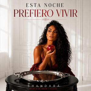 Esta Noche Prefiero Vivir