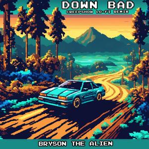 Down Bad (feat. Professor Creepshow) (Lo-fi Remix)