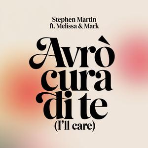 Avrò Cura di te (Ill care) (feat. Melissa & Mark)