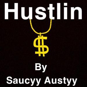 Hustlin'