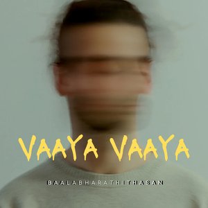 Vaaya Vaaya