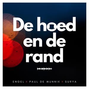 De hoed en de rand (feat. Paul de Munnik & Surya)