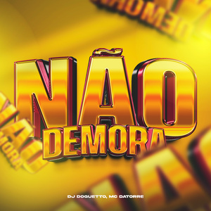 Não Demora