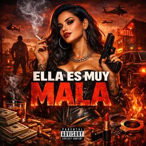 ELLA ES MUY MALA (feat. YAYO FACE & Choco 30)