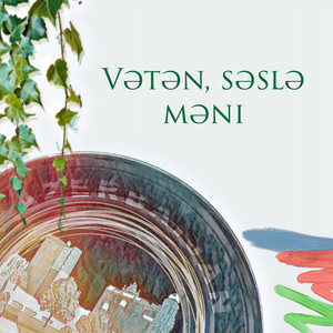 Vətən, Səslə Məni