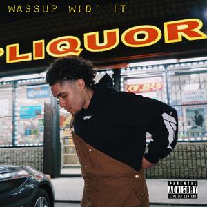 Wassup Wid' It