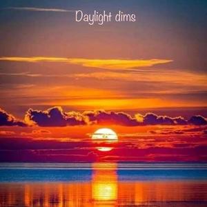 Daylight dims