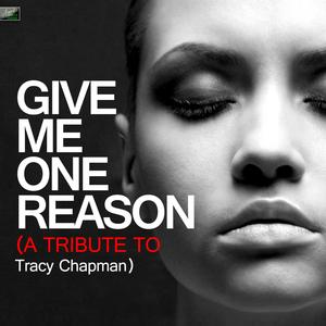 Give Me One Reason