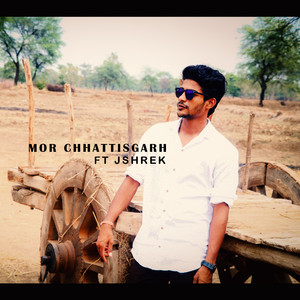 Mor Chhattisgarh (feat. Jshrek)