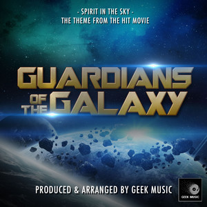 Spirit In The Sky (From "Guardians Of The Galaxy")
