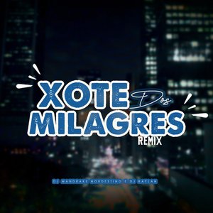Xote dos Milagres (Remix)