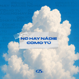 No Hay Nadie Como Tu