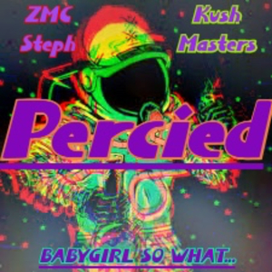 Percied (feat. Kush Masters)