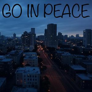 Go In Peace