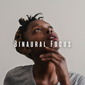 Binaural Beats for Intense Focus