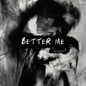 BETTER ME