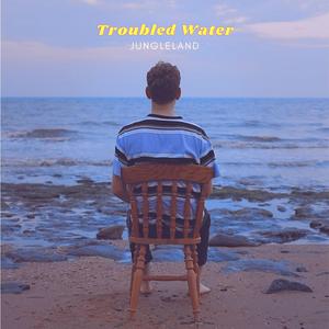 Troubled Water