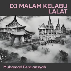 Dj Malam Kelabu Lalat