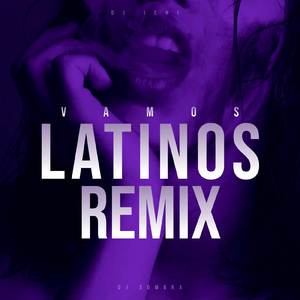 Vamos Latinos (Remix)