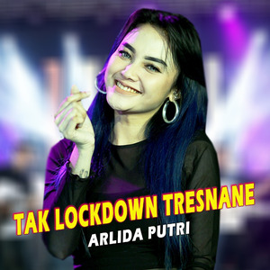 Tak Lockdown Tresnane