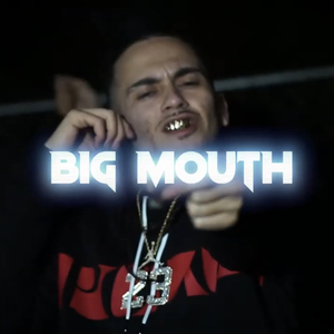 Big mouth (feat. LB3x)