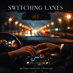 Switching Lanes