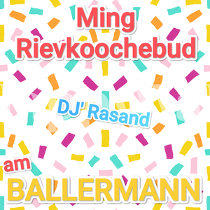 "Ming Rievkoochebud Am Ballermann"