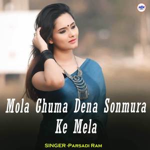 Mola Ghuma Dena Sonmura Ke Mela