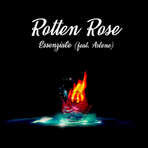 Rotten Rose (feat. Arlene)