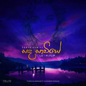 Sanda Sawiye (Lofi Flip)