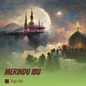 Merindu Ibu
