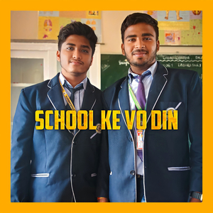 School Ke Vo Din