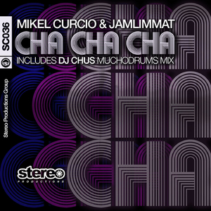Cha Cha Cha (Mikel's Disco Dub)