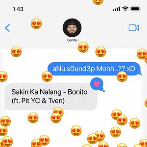 SAKIN KA NALANG - BONITO (feat. Pit YC & Tven)