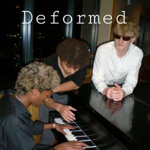 Deformed