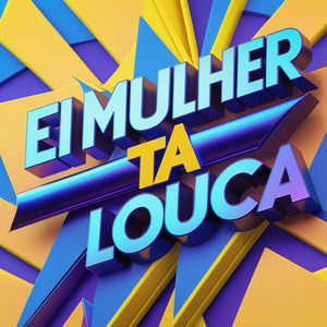 Ei mulher tá louca