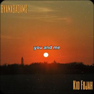 you and me