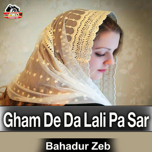 Gham De Da Lali Pa Sar