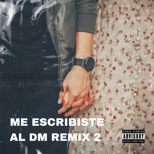 Me Escribiste Al DM 2 (Remix)