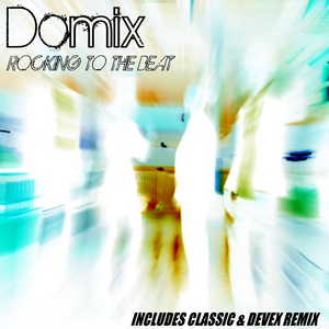 Rocking To the Beat (Domix Instrumental Mix)