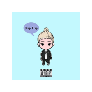 Drip Trip