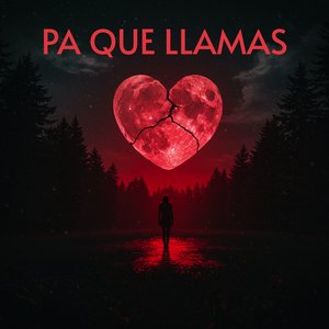 Pa Que Llamas