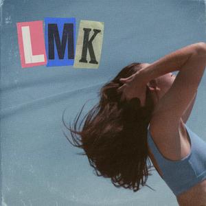LMK (feat. 30)