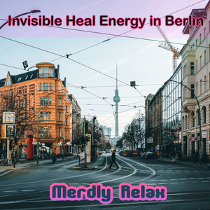Invisible Heal Energy in Berlin